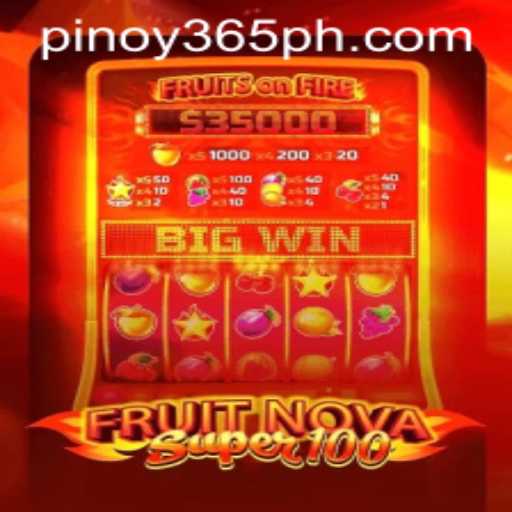 Exploring the Vibrant World of FruitNovaSuper100 and Navigating the PINOY385 Login