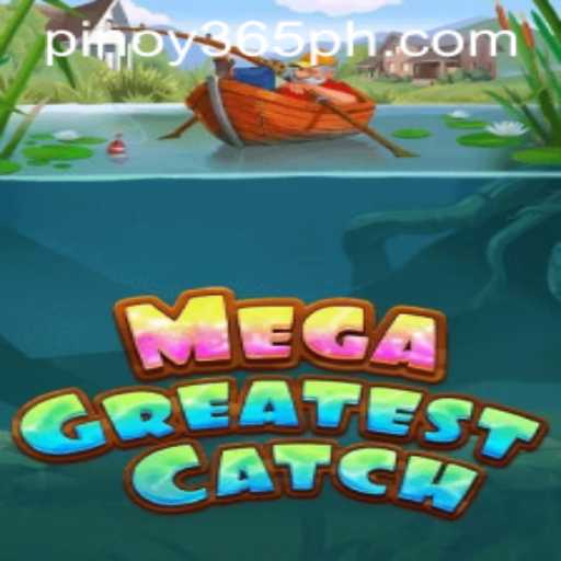 MegaGreatestCatch: Dive into the Adventure with PINOY385 Login