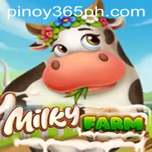 Exploring MilkyFarm: A Comprehensive Guide to the Game and PINOY385 Login